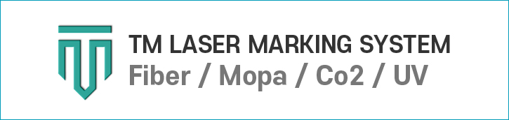 TM LASER MARKING SYSTEM - Fiber / Mopa / Co2 / UV